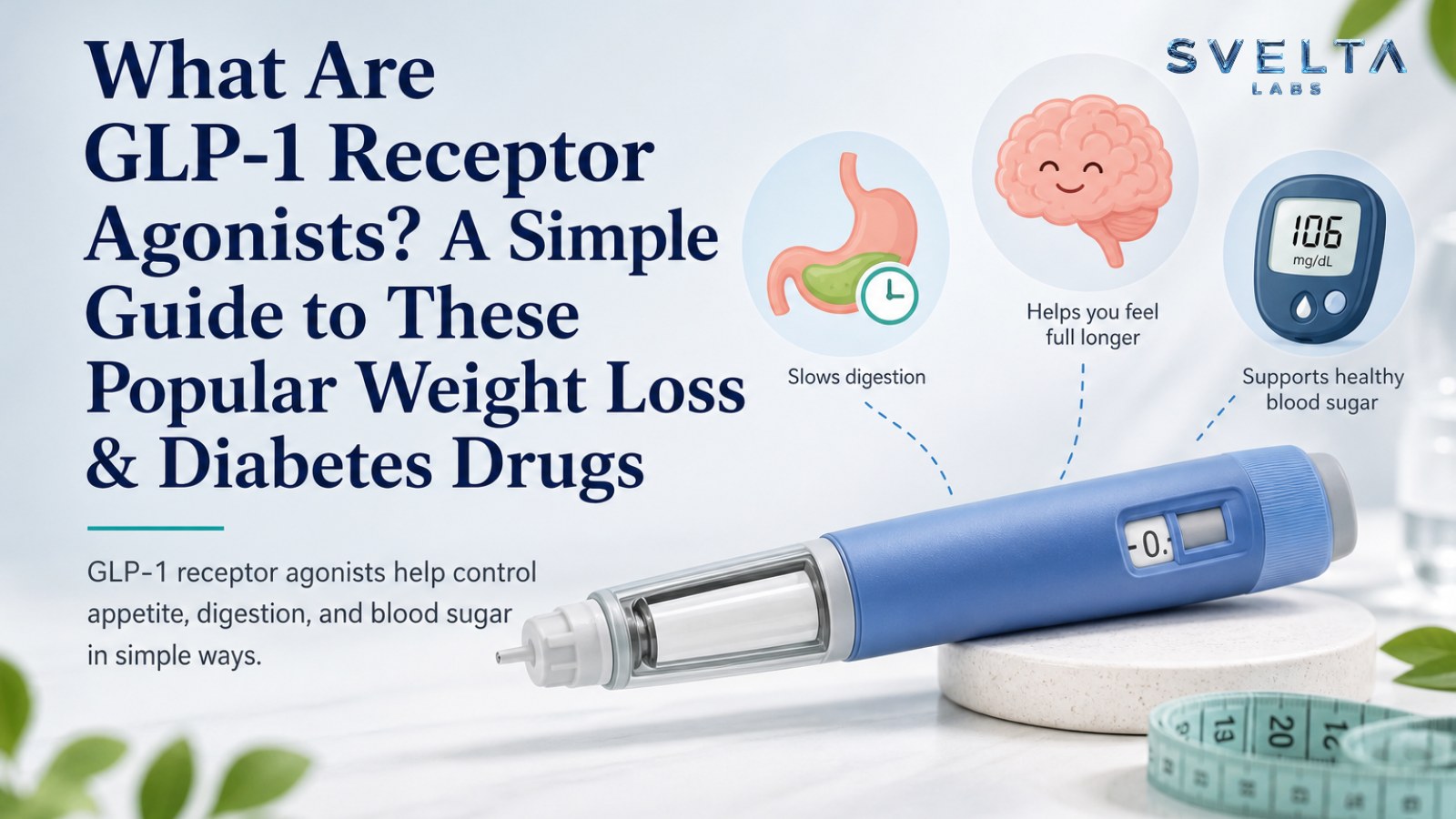 What Are GLP-1 Receptor Agonists and How Do They Work?